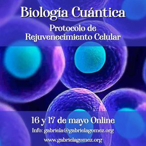 16 e 17 maggio - BIOLOGIA QUANTISTICA®: PROTOCOLLO DI RINGIOVANIMENTO CELLULARE - Online ESP